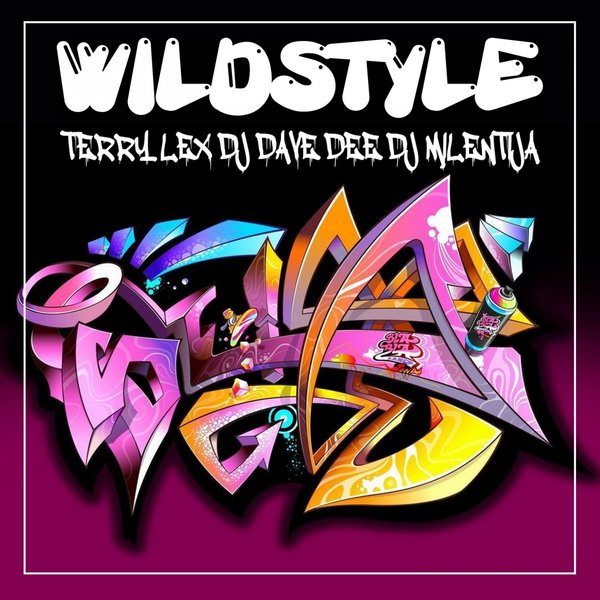 Terry Lex, DJ Dave Dee, DJ Milentija - Wildstyle [BLV8745268]